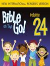 Bible on the Go, Volume 24 (MP3): The Story of Queen Esther (Esther 1-5, 7-9)